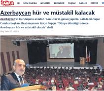 Azerbaycan hür ve müstakil kalacak